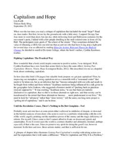 Capitalism and Hope Lita Kurth Tikkun Daily Blog September 29, 2012 When was the last time you read a critique of capitalism that included the word “hope”? Read on, dear reader. But first, let me lay the groundwork w