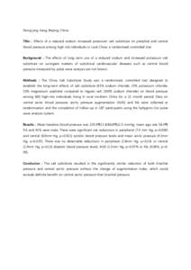 Xiong-jing Jiang, Beijing, China Title : Effects of a reduced sodium increased potassium salt substitute on periphral and central blood pressure among high risk individuals in rural China: a randomised controlled trial B