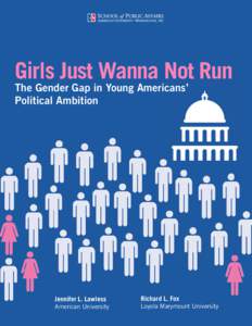 Behavior / Social philosophy / Women in government / Women & Politics Institute / Gender role / Woman / Jennifer L. Lawless / Discrimination / Male–female income disparity in the United States / Gender studies / Gender / Women in politics