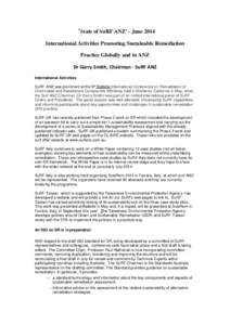 ‘State of SuRF ANZ’ - June 2014 International Activities Promoting Sustainable Remediation Practice Globally and in ANZ Dr Garry Smith, Chairman - SuRF ANZ International Activities SuRF-ANZ was prominent at the 9th B