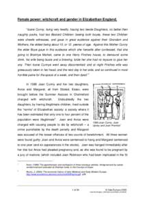 Female power: witchcraft and gender in Elizabethan England. “Ioane Cunny, liuing very lewdly, hauing two lewde Daughters, no better then naughty packs, had two Bastard Children: beeing both boyes, these two Children we