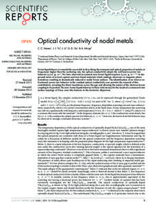 OPEN  Optical conductivity of nodal metals C. C. Homes1, J. J. Tu2, J. Li2, G. D. Gu1 & A. Akrap3  SUBJECT AREAS: