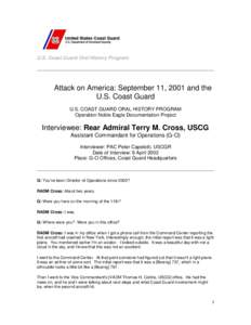 U.S. Coast Guard Oral History Program  Attack on America: September 11, 2001 and the U.S. Coast Guard U.S. COAST GUARD ORAL HISTORY PROGRAM Operation Noble Eagle Documentation Project