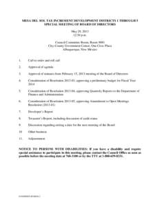 MESA DEL SOL TAX INCREMENT DEVELOPMENT DISTRICTS 1 THROUGH 5 SPECIAL MEETING OF BOARD OF DIRECTORS May 29, [removed]:30 p.m. Council Committee Room, Room 9081 City-County Government Center, One Civic Plaza