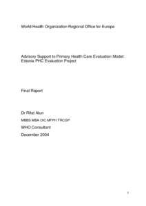 Primary care / Health economics / Health policy / Primary health care / Health care system / Alma Ata Declaration / Health care reform / Health care / Health system / Health / Healthcare / Medicine