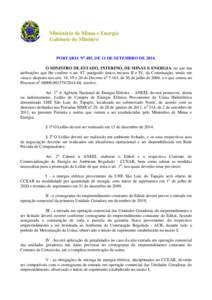 Ministério de Minas e Energia Gabinete do Ministro PORTARIA No 485, DE 11 DE SETEMBRO DE[removed]O MINISTRO DE ESTADO, INTERINO, DE MINAS E ENERGIA, no uso das atribuições que lhe confere o art. 87, parágrafo único, i