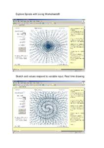 Explore Spirals with Living Worksheets®  Sketch and values respond to variable input. Real time drawing. 