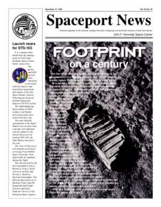 December 10, 1999  Vol. 38, No. 25 Spaceport News America’s gateway to the universe. Leading the world in preparing and launching missions to Earth and beyond.