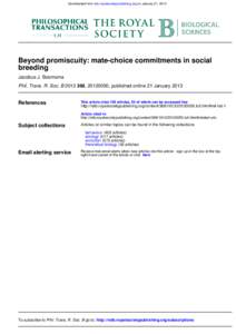 Downloaded from rstb.royalsocietypublishing.org on January 21, 2013  Beyond promiscuity: mate-choice commitments in social breeding Jacobus J. Boomsma Phil. Trans. R. Soc. B, , published online 21 Januar