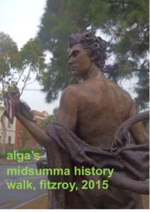 alga’s midsumma history walk, fitzroy, 2015 Fitzroy 2015 History Walk Guide to Places and Acknowledgments