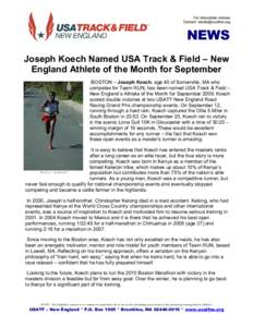 For immediate release Contact:  NEWS Joseph Koech Named USA Track & Field – New England Athlete of the Month for September