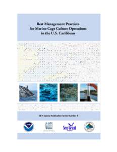Best Management Practices for Marine Cage Culture Operations in the U.S. Caribbean GCFI Special PublicaƟon Series Number 4