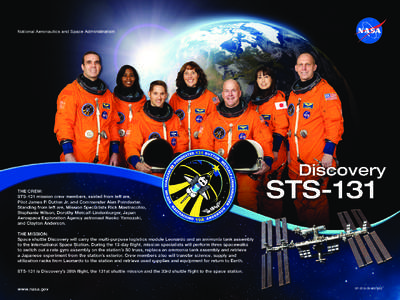 National Aeronautics and Space Administration  The Crew: STS-131 mission crew members, seated from left are, Pilot James P. Dutton Jr. and Commander Alan Poindexter. Standing from left are, Mission Specialists Rick Mastr