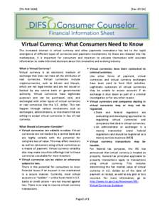 [FIS-PUB[removed]Rev[removed]Virtual Currency: What Consumers Need to Know The increased interest in virtual currency and other payments innovations has led to the rapid