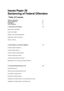 Issues Paper 29 Sentencing of Federal Offenders Table of Contents Making a submission Terms of Reference Participants