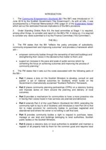 INTRODUCTION 1. The Community Empowerment (Scotland) Bill (“the Bill”) was introduced on 11 June 2014 by the Scottish Government (“the Government”). As with all bills, it was accompanied by a Financial Memorandum