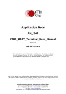 Application Note AN_242 FTDI_UART_Terminal_User_Manual Version 1.0  Issue Date: [removed]