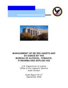 MANAGEMENT OF SEIZED ASSETS AND EVIDENCE BY THE