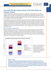 www.localmanagement.eu  Case study: Baseline review process in the urban district of Tampere, Finland Tampere urban district in Finland includes eight cities - Kangasala, Lempäälä, Nokia, Orivesi, Pirkkala, Tampere, Y