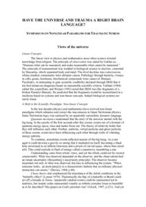 HAVE THE UNIVERSE AND TRAUMA A RIGHT BRAIN LANGUAGE? SYMPOSIUM ON NONLINEAR PARADIGMS FOR TRAUMATIC STRESS Views of the universe Linear Concepts