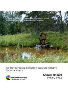 Achieving economic, social and political environments in which sustainable, diversified and regional growth is realized Westlock County  GRIZZLY REGIONAL ECONOMIC ALLIANCE SOCIETY