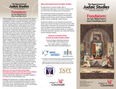 The Department of  Judaic Studies presents the 2014–2015 Jacob and Jennie L. Lichter Lecture Series in Judaic Studies