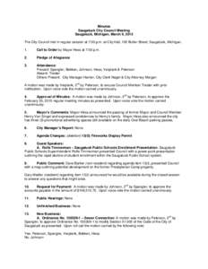 Minutes Saugatuck City Council Meeting Saugatuck, Michigan, March 9, 2015 The City Council met in regular session at 7:00 p.m. at City Hall, 102 Butler Street, Saugatuck, Michigan. 1.