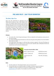 PRE AND POST – DAY TOUR HOBBITON The Shire’s Rest Tour Don’t miss the opportunity to experience the real Middle-Earth during your stay in New Zealand with a visit to The Hobbiton Movie Set which was the bucolic set