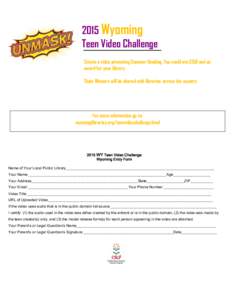2015 Wyoming Teen Video Challenge Create a video promoting Summer Reading. You could win $150 and an award for your library. State Winners will be shared with libraries across the country.
