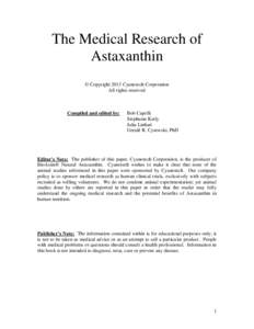 The Medical Research of Astaxanthin © Copyright 2013 Cyanotech Corporation All rights reserved  Compiled and edited by: