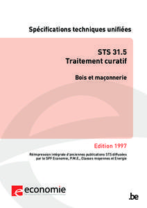 Spécifications techniques unifiées  STS 31.5 Traitement curatif Bois et maçonnerie