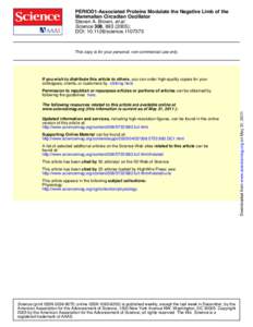 PERIOD1-Associated Proteins Modulate the Negative Limb of the Mammalian Circadian Oscillator Steven A. Brown, et al. Science 308, [removed]); DOI: [removed]science[removed]