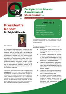 President’s Report Dr Brigid Gillespie  June 2011
