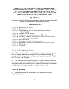 THE RULES OF THE SAFETY FIRE COMMISSIONER ARE HEREBY FURTHER AMENDED BY ADDING A NEW CHAPTER[removed]ENTITLED RULES AND REGULATIONS FOR INSTALLATION; INSPECTION; RECHARGING, REPAIRING, SERVICING AND TESTING OF PORTABLE 