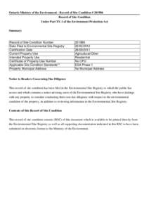 Ontario Ministry of the Environment - Record of Site Condition # [removed]Record of Site Condition Under Part XV.1 of the Environment Protection Act Summary  Record of Site Condition Number