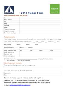 2013 Pledge Form Donor Information (please print or type) Name Billing address City State