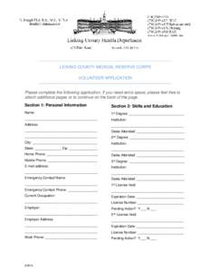 LICKING COUNTY MEDICAL RESERVE CORPS VOLUNTEER APPLICATION Please complete the following application. If you need extra space, please feel free to attach additional pages or to continue on the back of the page. Section 1
