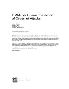 HMMs for Optimal Detection of Cybernet Attacks Justin Grana David Wolpert Joshua Neil Dongping Xie