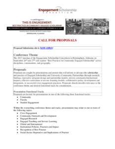 CALL FOR PROPOSALS Proposal Submission site is NOW OPEN! Conference Theme The 2017 meeting of the Engagement Scholarship Consortium in Birmingham, Alabama on September 26th and 27th will explore “Best Practices in Comm