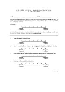 PAIN SELF EFFICACY QUESTIONNAIRE (PSEQ) M.K.Nicholas[removed]NAME: __________________________________________ DATE: __________________ Please rate how confident you are that you can do the following things at present, des