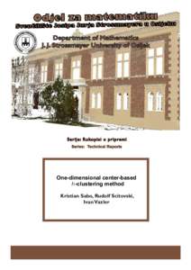 Department of Mathematics J. J. Strossmayer University of Osijek Series: Technical Reports  One-dimensional center-based