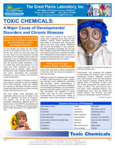 TOXIC CHEMICALS: A Major Cause of Developmental Disorders and Chronic Illnesses Phthalates: A major environmental group of toxins linked to abnormal sex development, cancer,