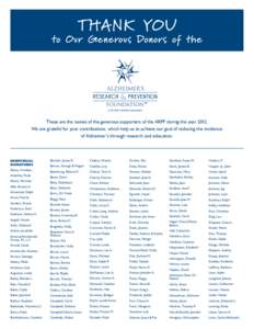 THANK YOU  to Our Generous Donors of the These are the names of the generous supporters of the ARPF during the year[removed]We are grateful for your contributions, which help us to achieve our goal of reducing the incidenc