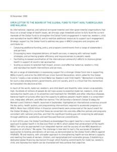 13 December[removed]Open letter to the Board of the Global Fund to Fight AIDS, Tuberculosis and Malaria: As international, regional, and national non-governmental and inter-governmental organizations that focus on a broad 