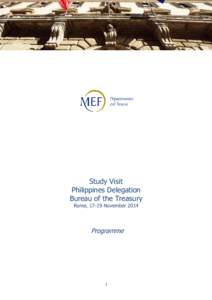 Study Visit Philippines Delegation Bureau of the Treasury Rome, 17-19 NovemberProgramme