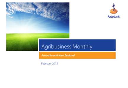 Agribusiness Monthly Australia and New Zealand February 2013 Report summary Climate