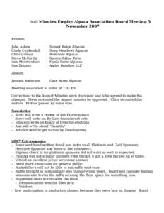Draft Minutes Empire Alpaca Association Board Meeting 5  November 2007 Present: John Askew Cindy Cuykendall