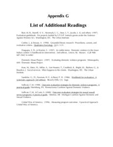 Appendix G  List of Additional Readings Burt, M. R., Harrell, A. V., Newmark, L. C., Aron, L. Y., Jacobs, L. K. and others[removed]Evaluation guidebook: For projects funded by S.T.O.P. formula grants under the Violence 