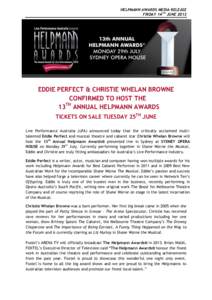 HELPMANN AWARDS MEDIA RELEASE FRIDAY 14TH JUNE 2013 EDDIE PERFECT & CHRISTIE WHELAN BROWNE CONFIRMED TO HOST THE 13TH ANNUAL HELPMANN AWARDS