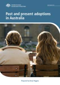 FACTS SHEET[removed]Past and present adoptions in Australia  Prepared by Daryl Higgins